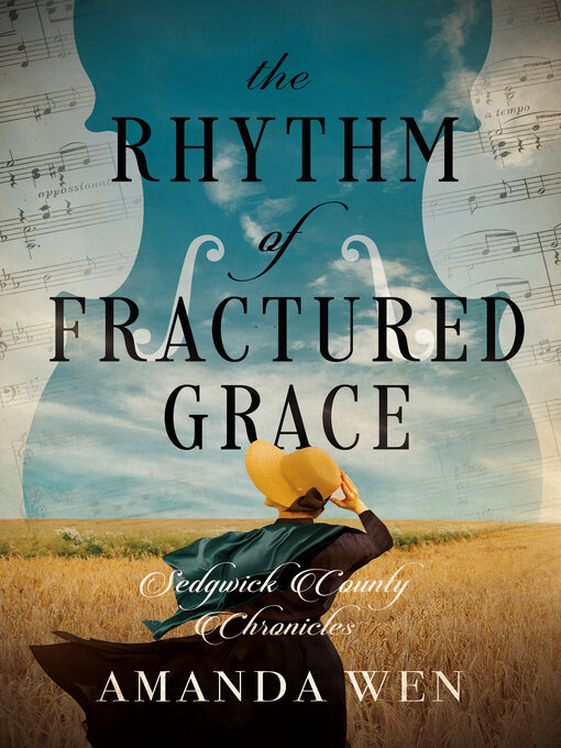 Title details for The Rhythm of Fractured Grace by Amanda Wen - Wait list